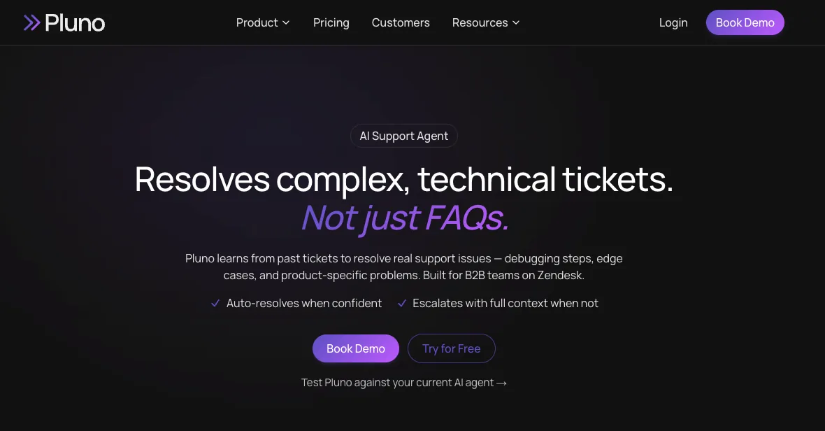 Screenshot of Pluno's homepage: 'Resolves complex, technical tickets. Not just FAQs.'